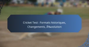 Cricket Test : Formats historiques, Changements, Évolution