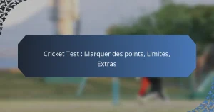 Cricket Test : Marquer des points, Limites, Extras
