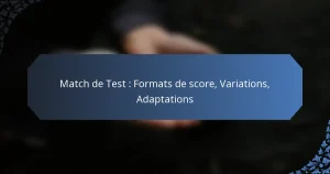 Match de Test : Formats de score, Variations, Adaptations